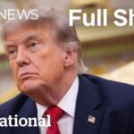 CBC News: The National | Trump announces new tariffs on Canada