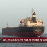 Trump Says U.S. Will Claim Strait of Hormuz US may be left out of Strait of Hormuz